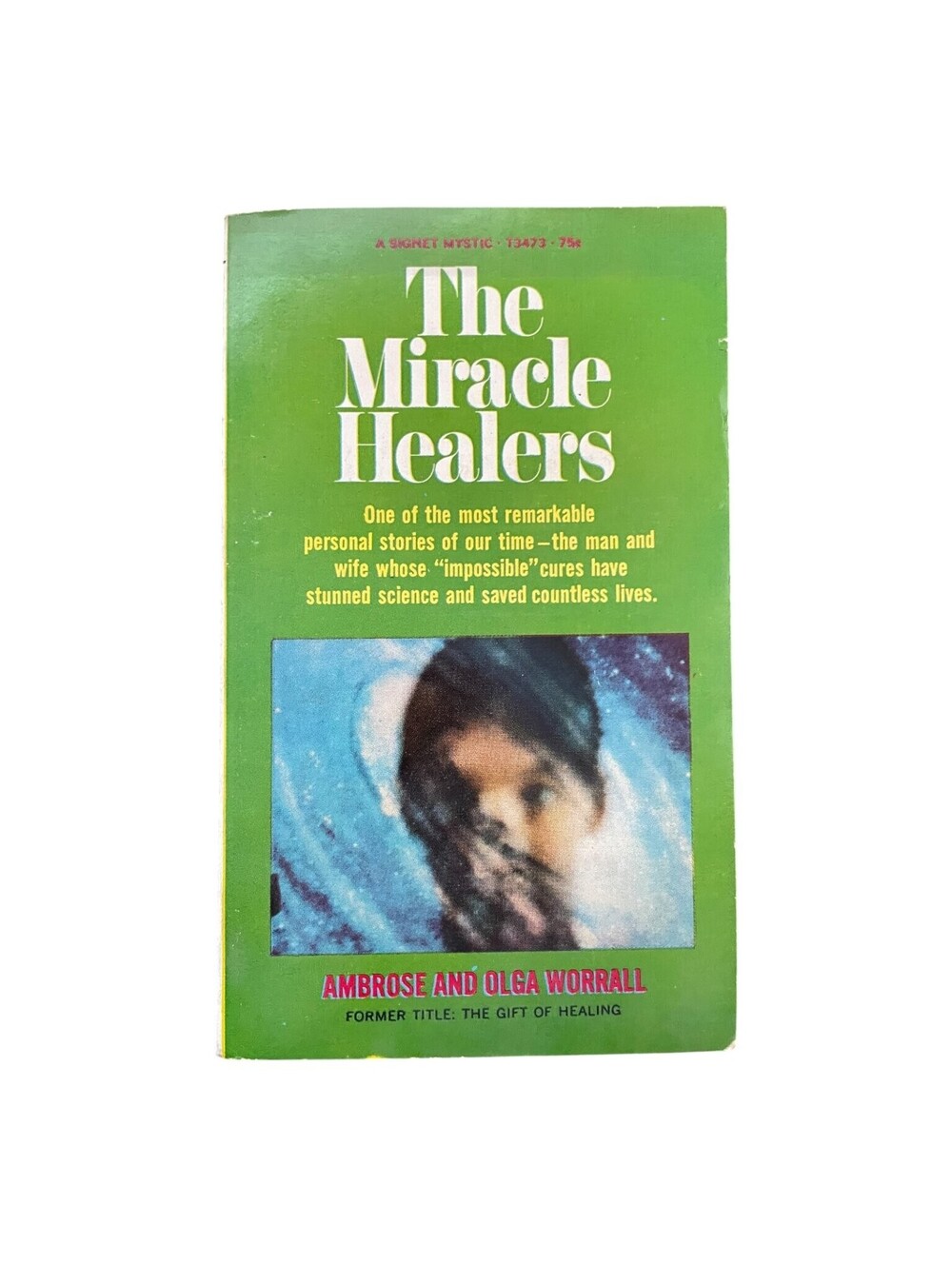 The Miracle Healers Ambrose & Olga Worrall Signet Mystic Book Faith Healing